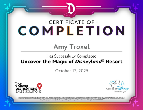 Certificate of completion awarded to Amy Troxel for finishing the "Uncover the Magic of Disneyland" course.