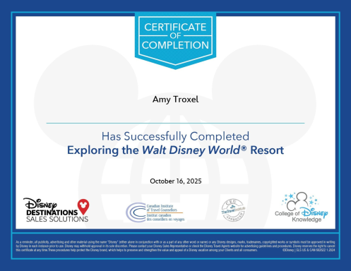 Certificate of completion for "Exploring the Walt Disney World" awarded to Amy Troxel.